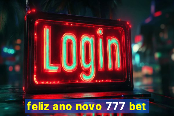 feliz ano novo 777 bet